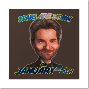 Stars Are Born On January 5th Posters and Art